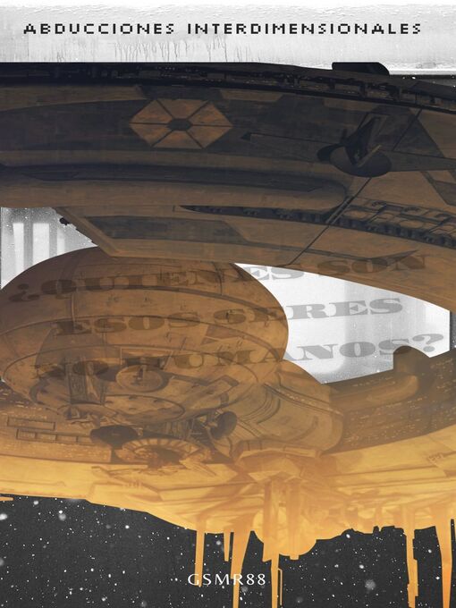 Title details for ABDUCCIONES INTERDIMENSIONALES by RosaM Santaella Garcia - Available